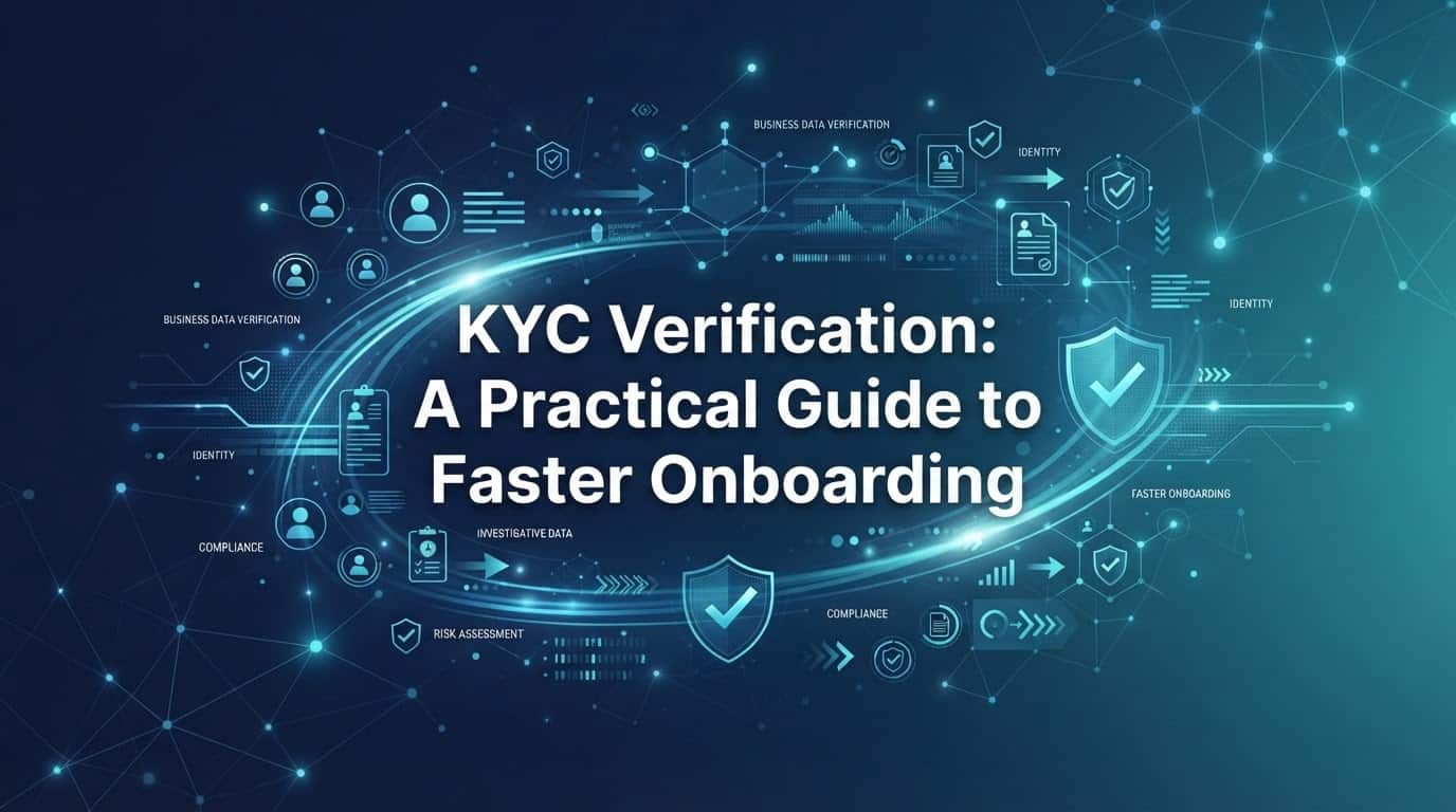 KYC Verification: A Practical Guide to Faster Onboarding