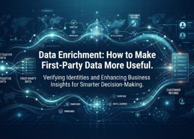 Data Enrichment How to Make First-Party Data More Useful
